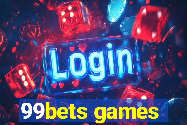 99bets games
